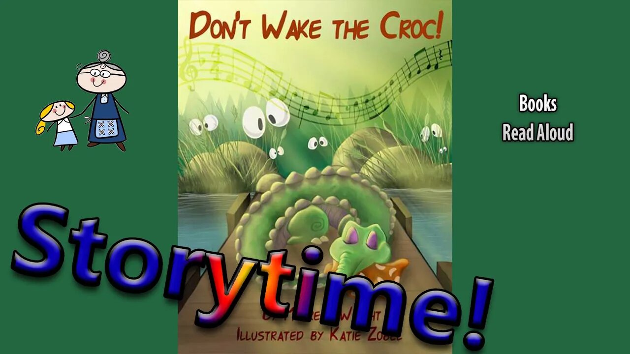 DON'T WAKE THE CROC! Read Aloud ~ Story Time ~ Bedtime Story Read Along Books