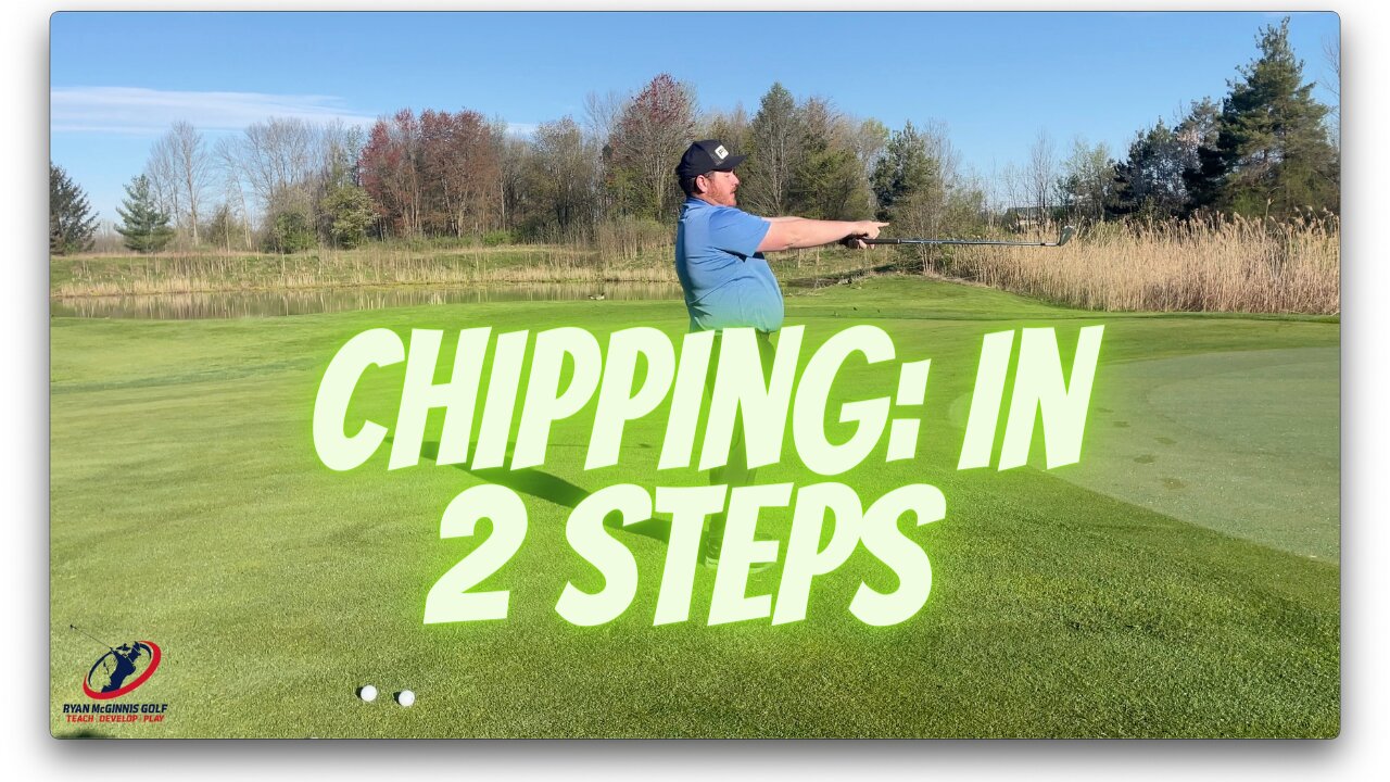 GOLF - MAKE CHIPPING SIMPLE AGAIN