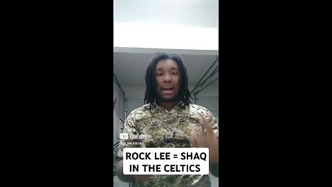 ROCK LEE = SHAQ IN THE CELTICS!!!...