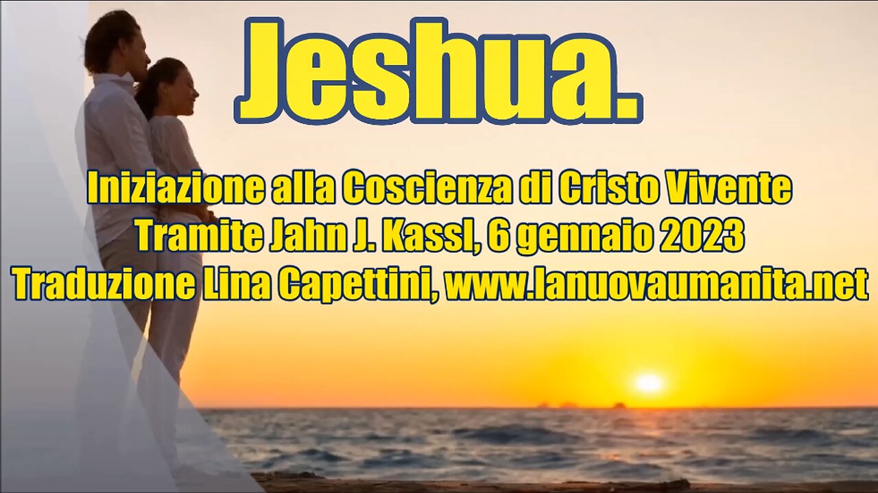 Jeshua. Iniziazione alla Coscienza di Cristo Vivente.