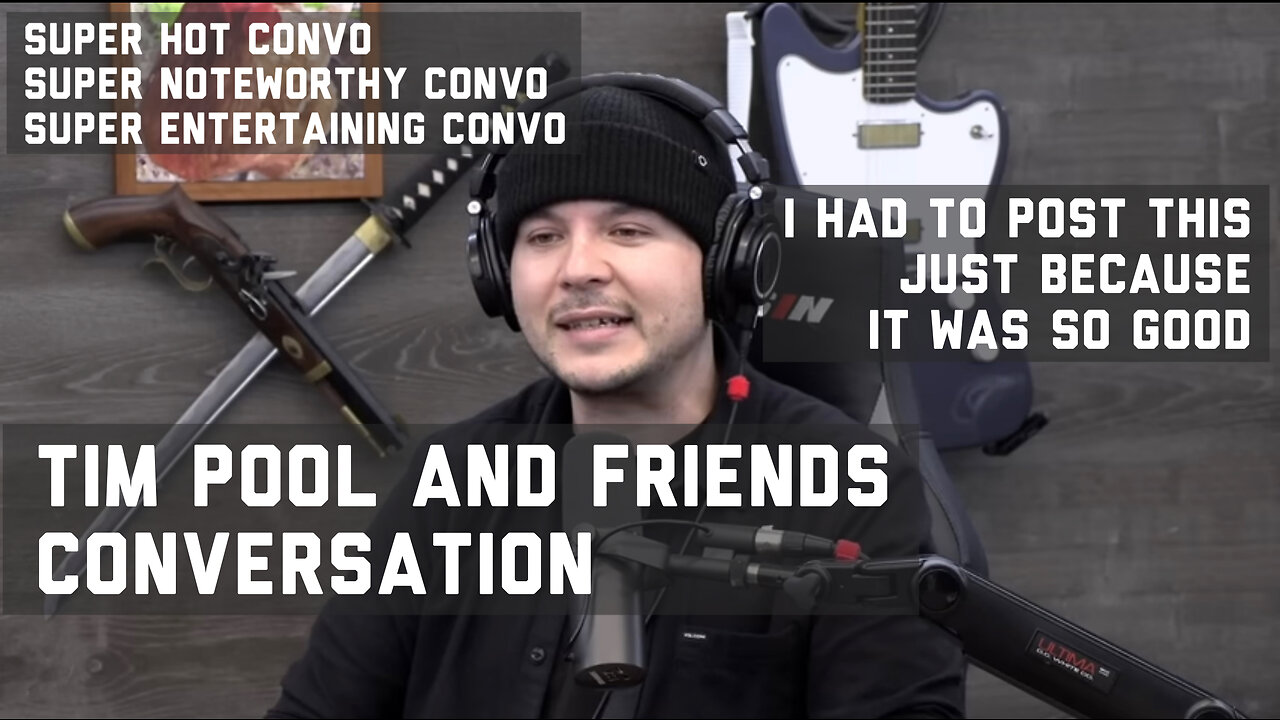 Just an engaging conversation by Tim Pool and billboard Chris.