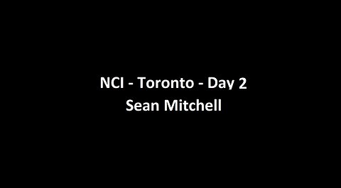 National Citizens Inquiry - Toronto - Day 2 - Sean Mitchell Testimony