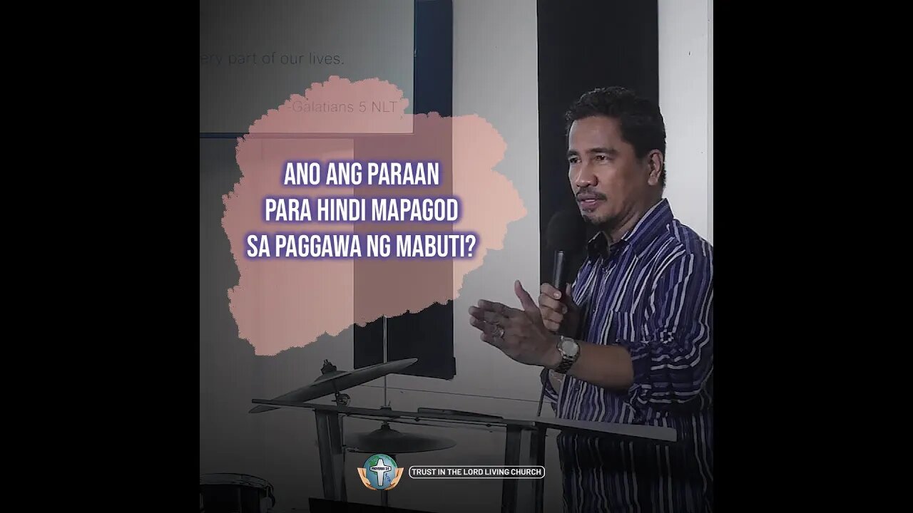 Ano Ang Paraan Para Hindi Mapagod Paggawa Ng Mabuti?
