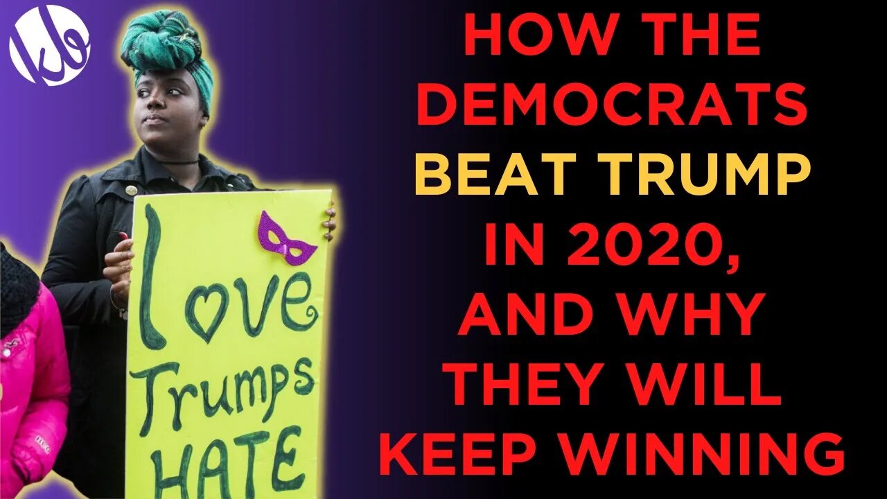 How Democrats BEAT TRUMP in 2020, and why they will keep winning. The GOP will either learn or lose.