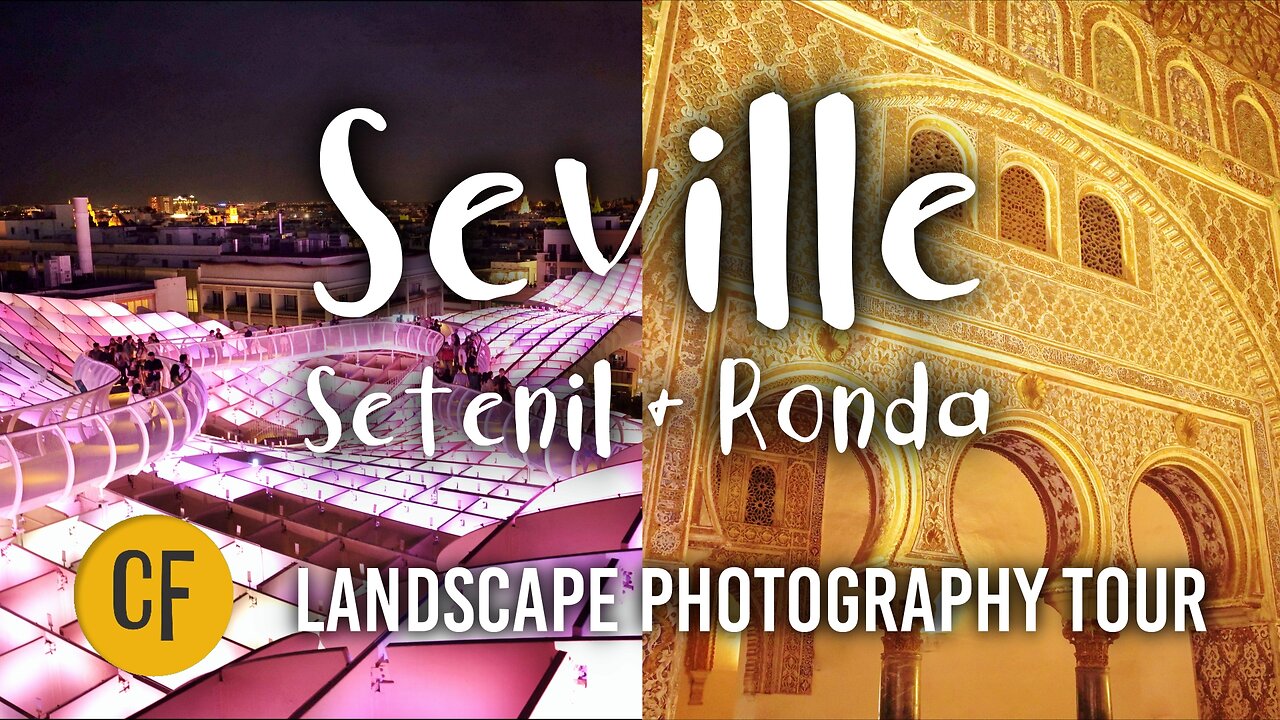 Landscape Photography Tour #6: Seville, Setenil, Ronda | Patreon Teaser Video