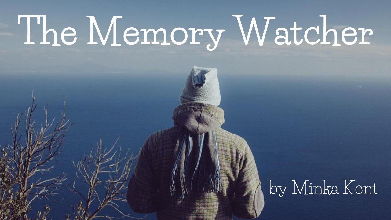 THE MEMORY WATCHER by Minka Kent