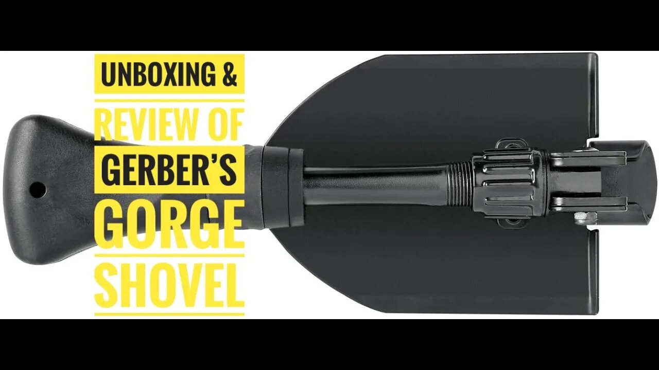 Unboxing, testing and review of Gerber's Gorge Folding Shovel