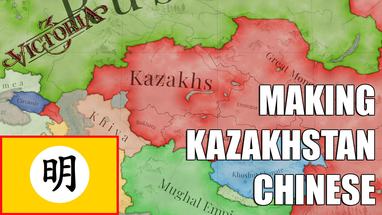 MAKING KAZAKHSTAN CHINESE | Victoria 3 1648