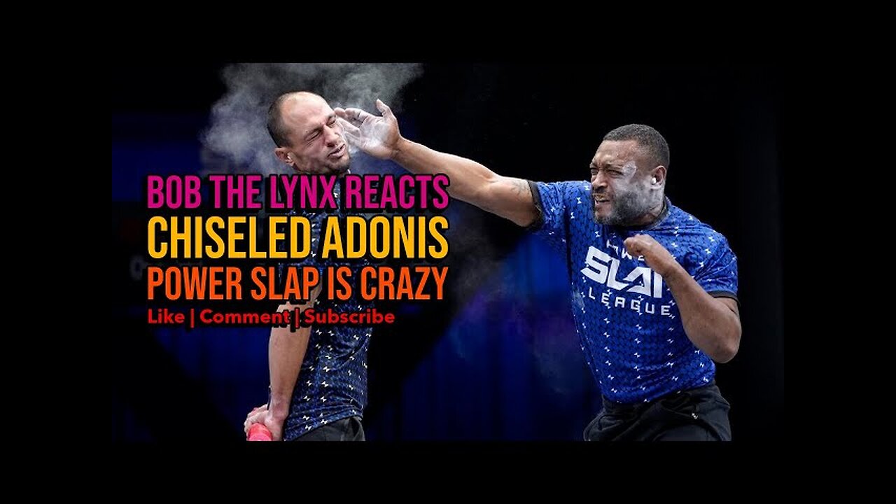 [Reaction] Chiseled Adonis - Power Slap Is CRAZY | Bob TheLynx Reacts