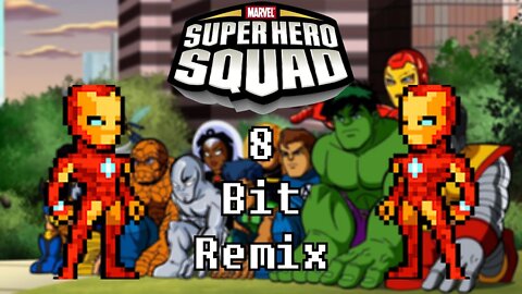 Super Hero Squad Theme Song - 8 Bit Remix