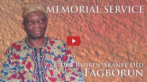 Memorial Service for Elder Reuben Akanfe Olu Fagborun