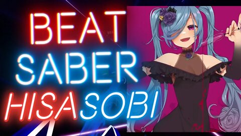 [Beat Saber] Hatsune Miku - Hisasobi