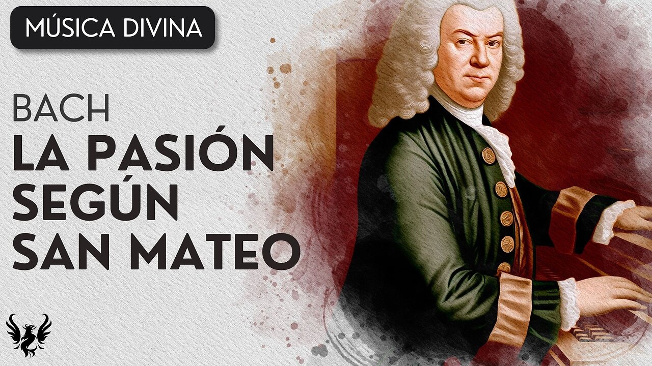 💥 Johann Sebastian Bach - La pasión Según San Mateo, BWV 244 (COMPLETA) 🎶