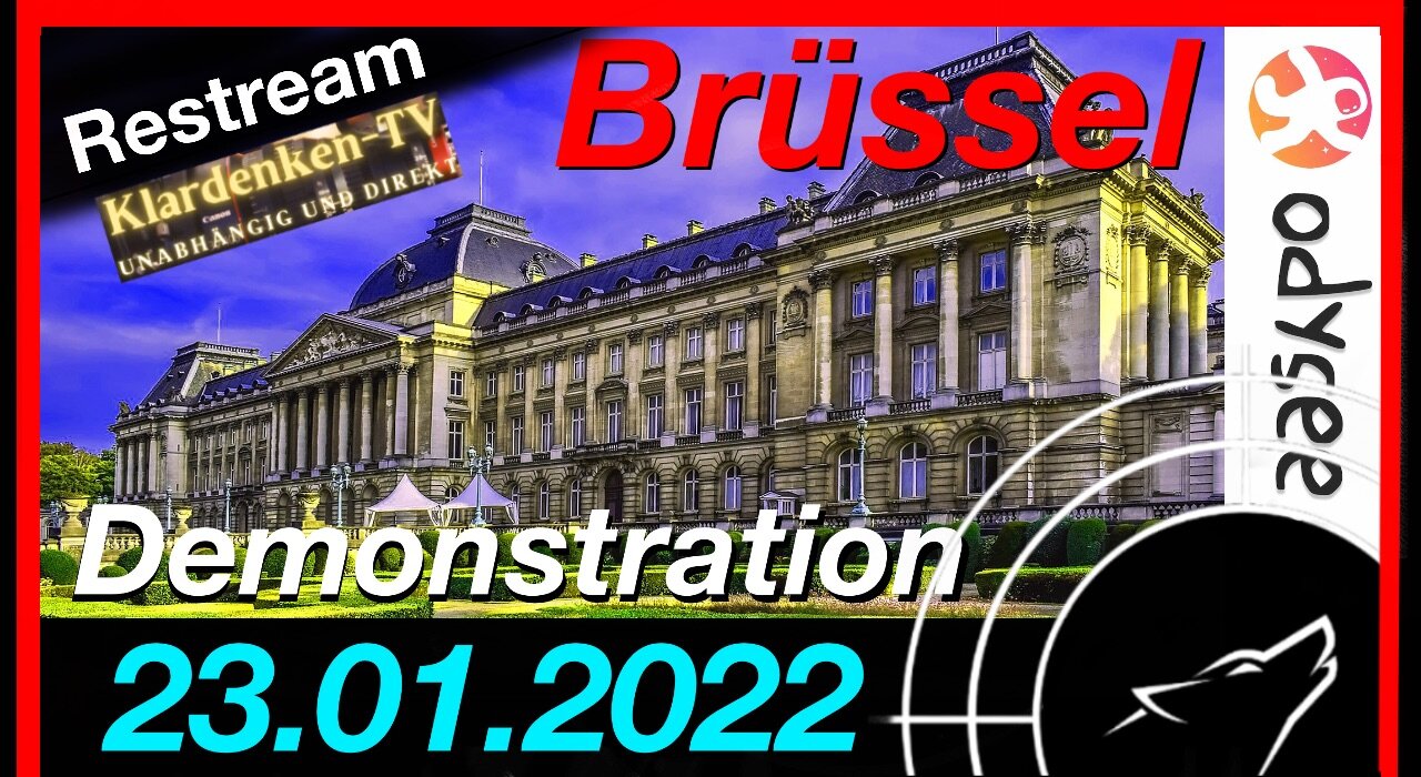 RESTREAM I Demonstration aus Brüssel am 23.01.2022