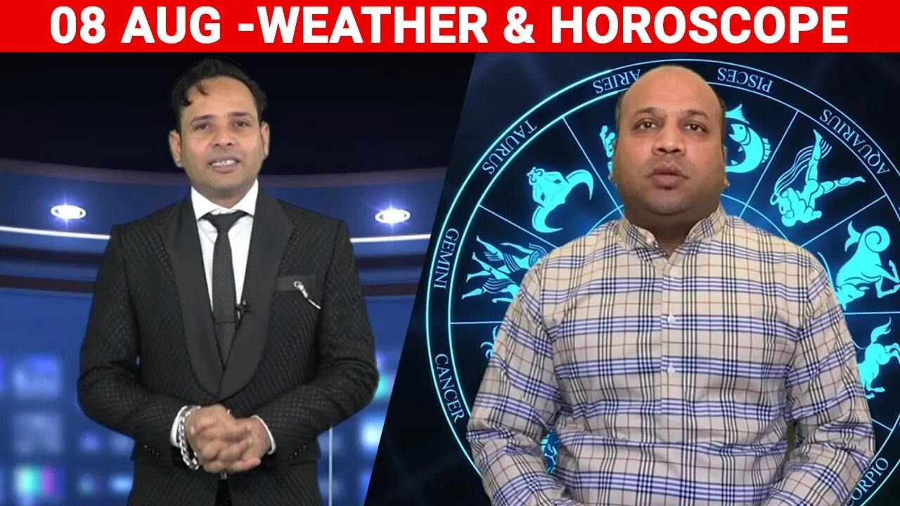 Weather Report & Horoscope - 08 August | VARUN TIWARI | ASTRO PAWAN