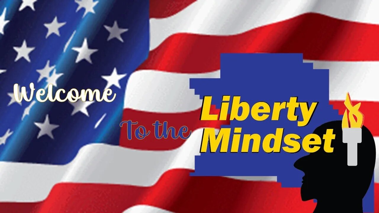 The Liberty Mindset Intro