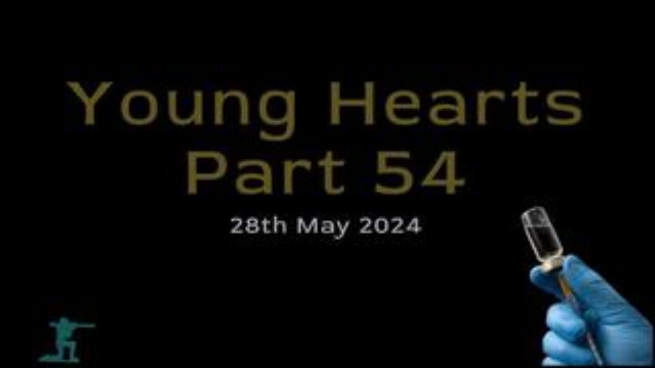 Young Hearts Part 54 - 28th May 2024