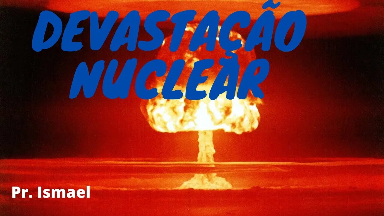 A Bíblia e a Guerra Nuclear