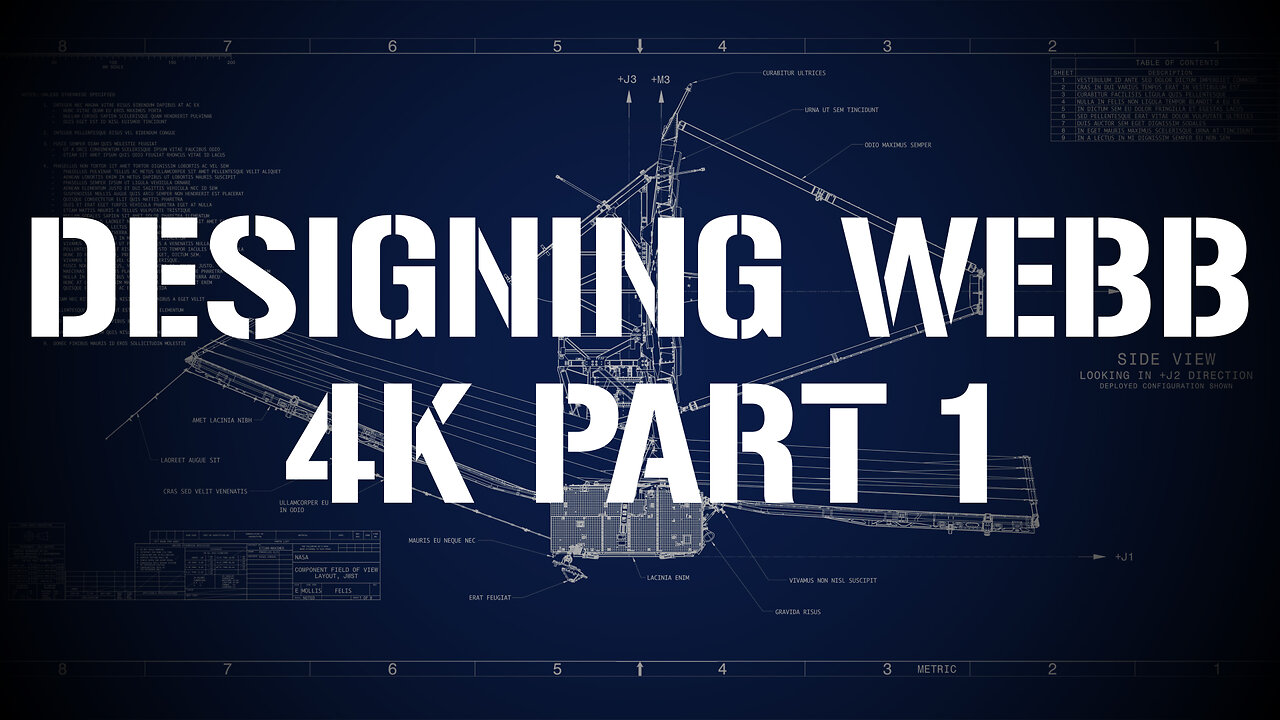 Part 1 of the Designing Webb video in 4K resolution