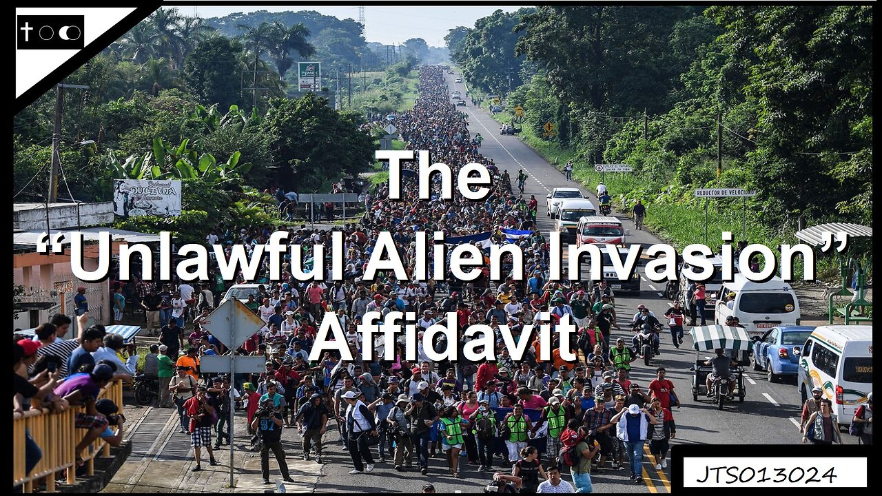 REMEDY: The "Unlawful Alien Invasion" Affidavit - JTS01302024