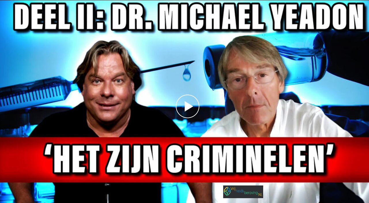 Deel II: Dr. Michael Yeadon