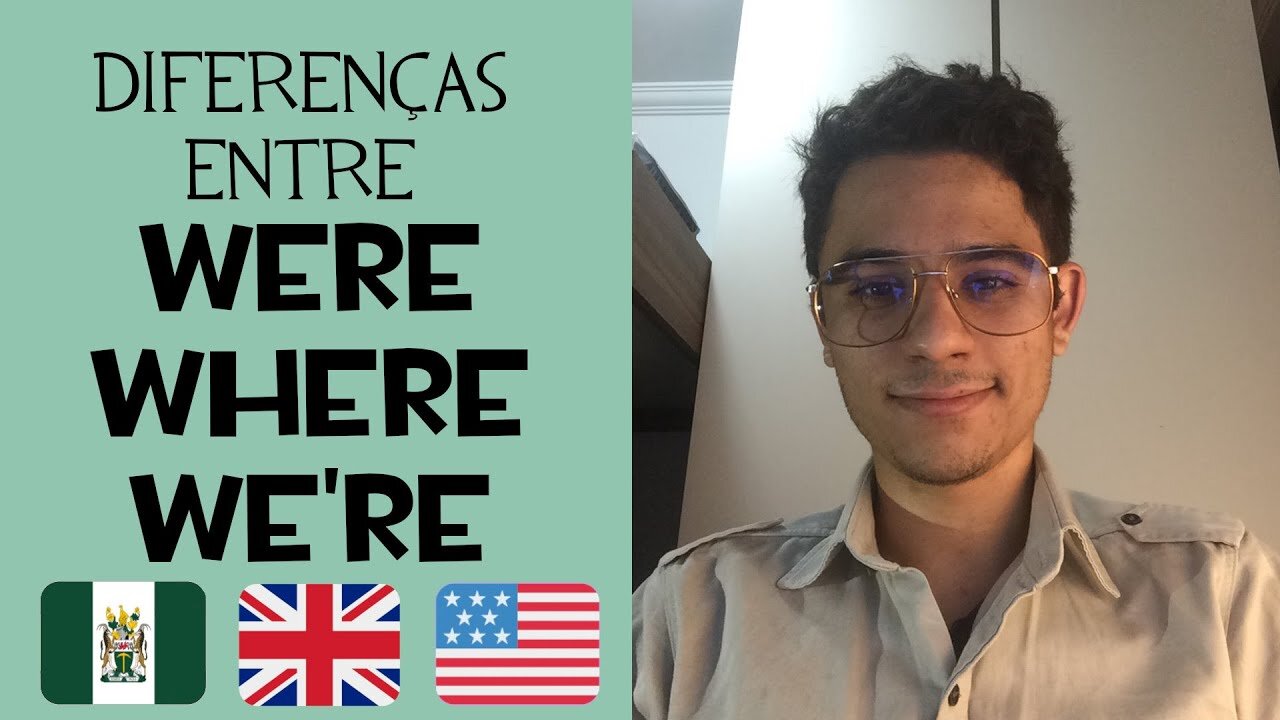 Diferença entre WE'RE, WERE & WHERE em inglês - Comparação entre RP, RhodE & Americano