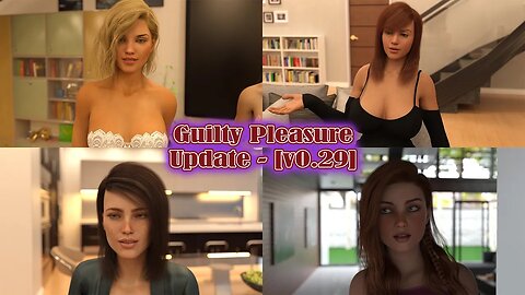 Guilty Pleasure - Update v0.29