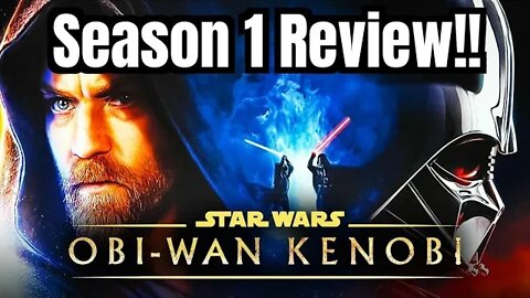 OBI-WAN KENOBI Season 1 Review!!- (Worse than Jar Jar Binks & Last Jedi, Spoilers!)... 💯🤯🤮🤬😂☠️🍿🤕👌