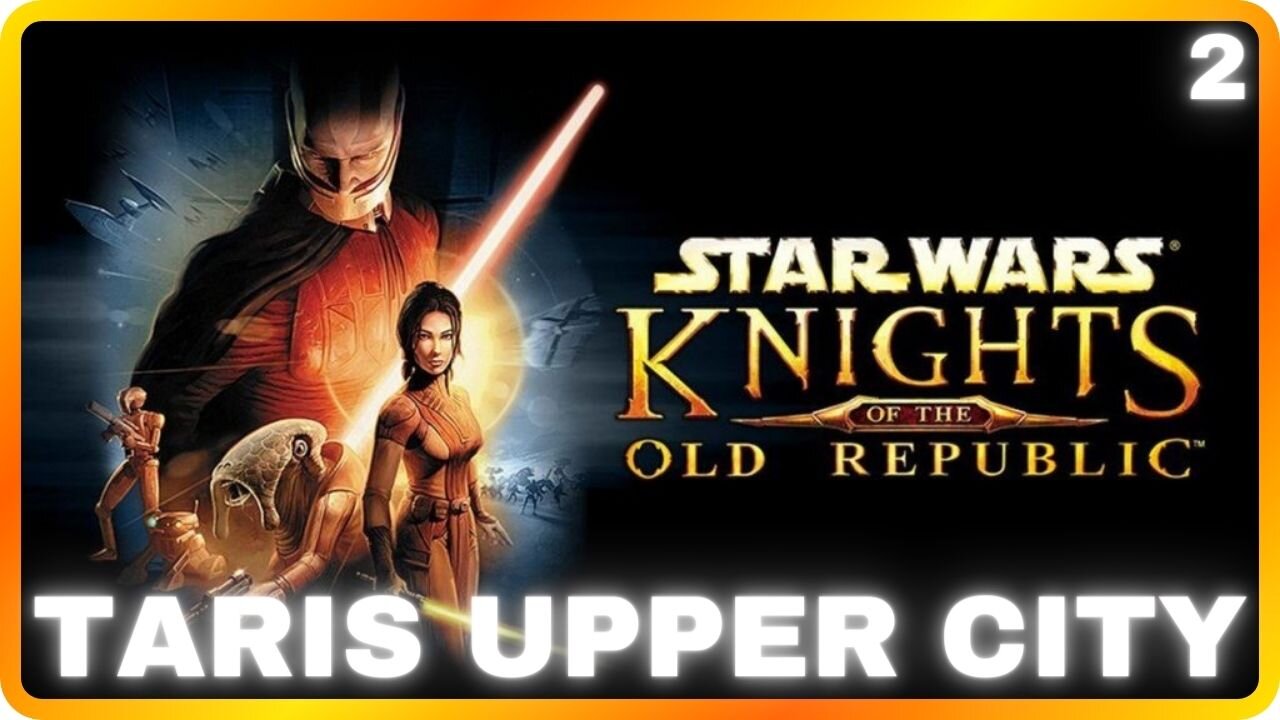 Star Wars: KotOR | Episode 2: Taris Upper City