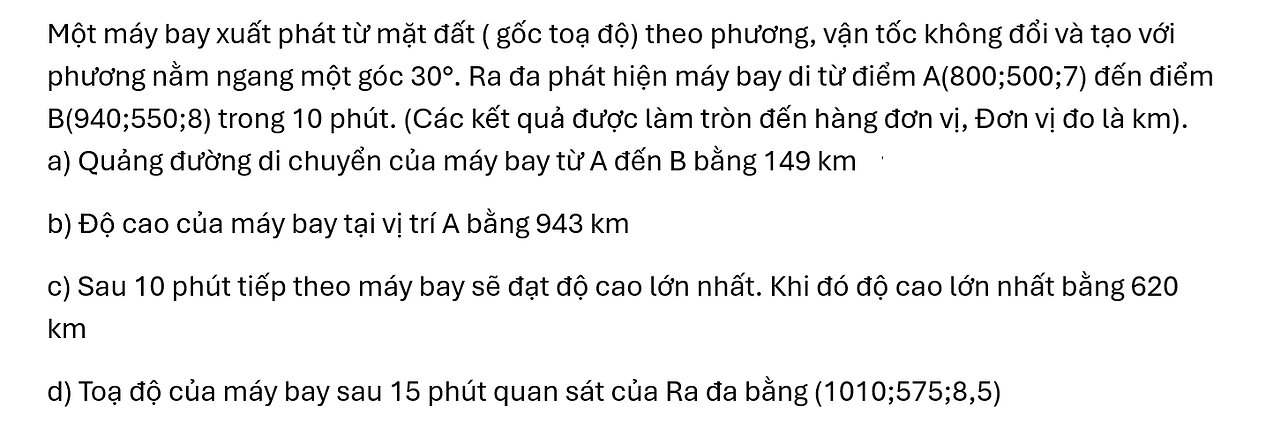 Một máy bay xuất phát từ mặt đất ( gốc toạ độ) theo phương, vận tốc không đổi và tạo với