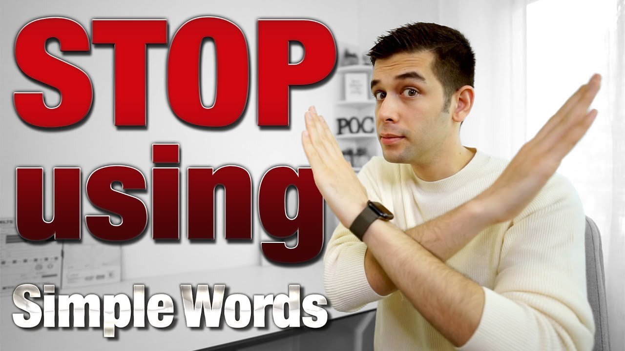 Level Up Your English Vocabulary (Stop Using Simple Words)