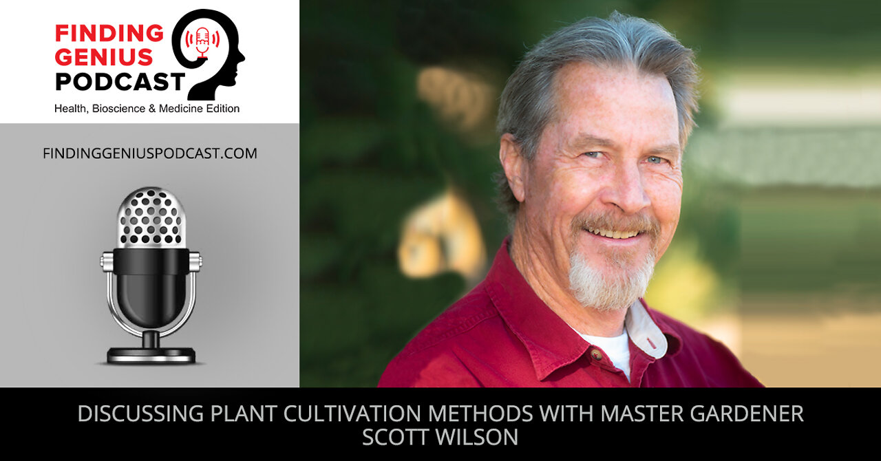 Discussing Plant Cultivation Methods With Master Gardener Scott Wilson