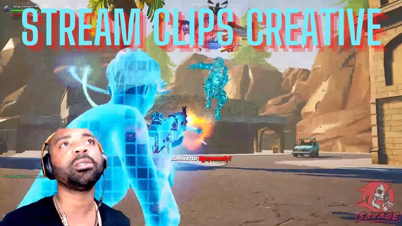 FORTNITE [LIVE] STREAM CLIPS CREATIVE EDITION