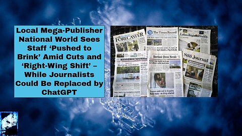 Local Mega-Publisher National World Sees Staff ‘Pushed to Brink’ Amid Cuts