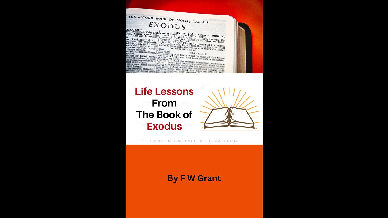 Lessons From Exodus, Lecture 7, The Memorial of the Passover, Ex 12:43 13:16, by F W Grant