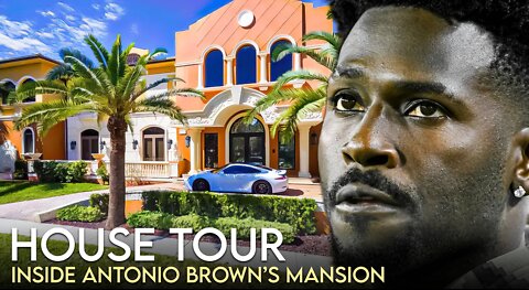 Inside Antonio Brown's $7 Million Miami Mansion