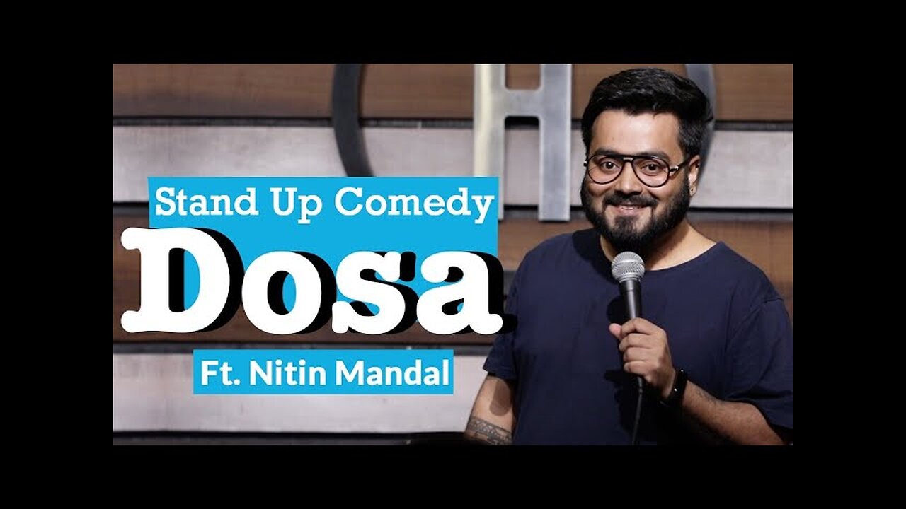 Dosa stand up comedy ft nitin mandal