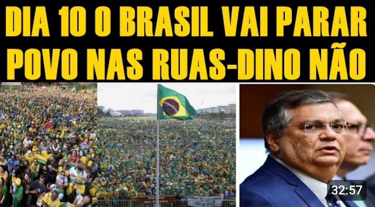 DIA 10 o BRASIL vai PARAR-MANIFESTAÇÕES por todo BRASIL-DINO NÃO