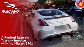 A Ranked Race on Tuscany Impulse with the Nissan 370z | Racing Master