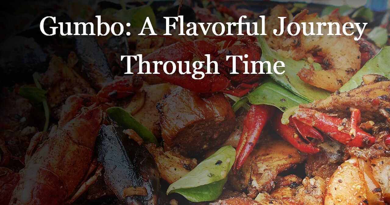 GUMBO-A Flavorful Journey Through Time