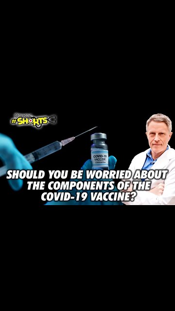 #SHORTS Should you be worried about the components of the COVID 19 vaccine?