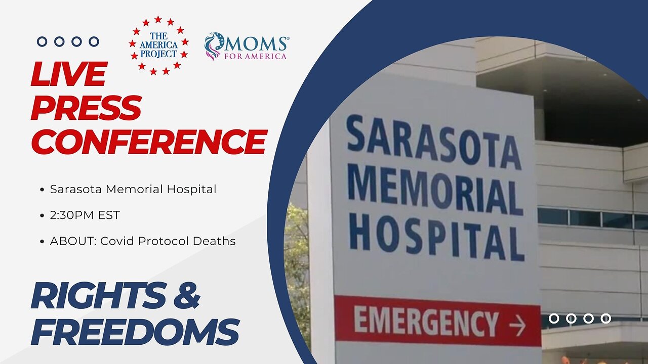 LIVE HEARING - SARASOTA MEMORIAL HOSPITAL ON COVID PROTOCOL DEATHS. #rightsandfreedoms