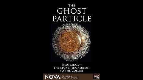 Nova - The Ghost Particle (Neutrons)