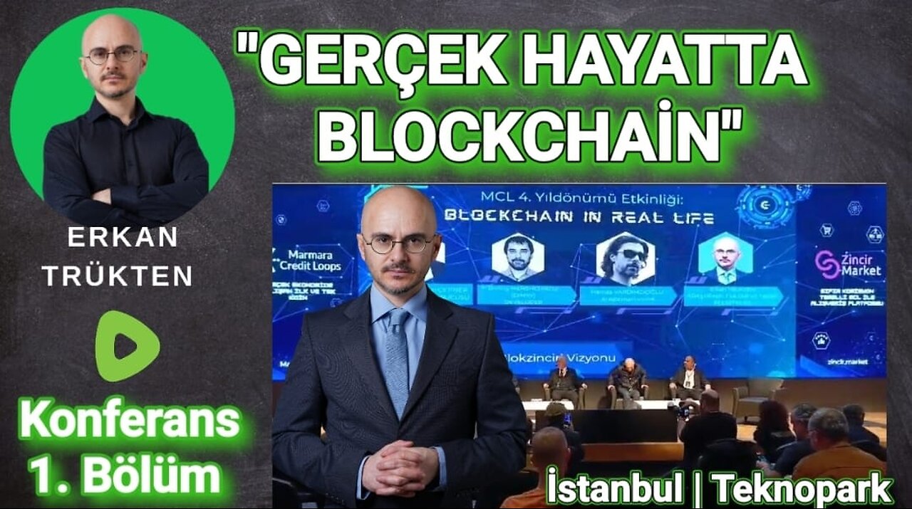 GERÇEK HAYATTA BLOCKCHAİN KONFERANSI