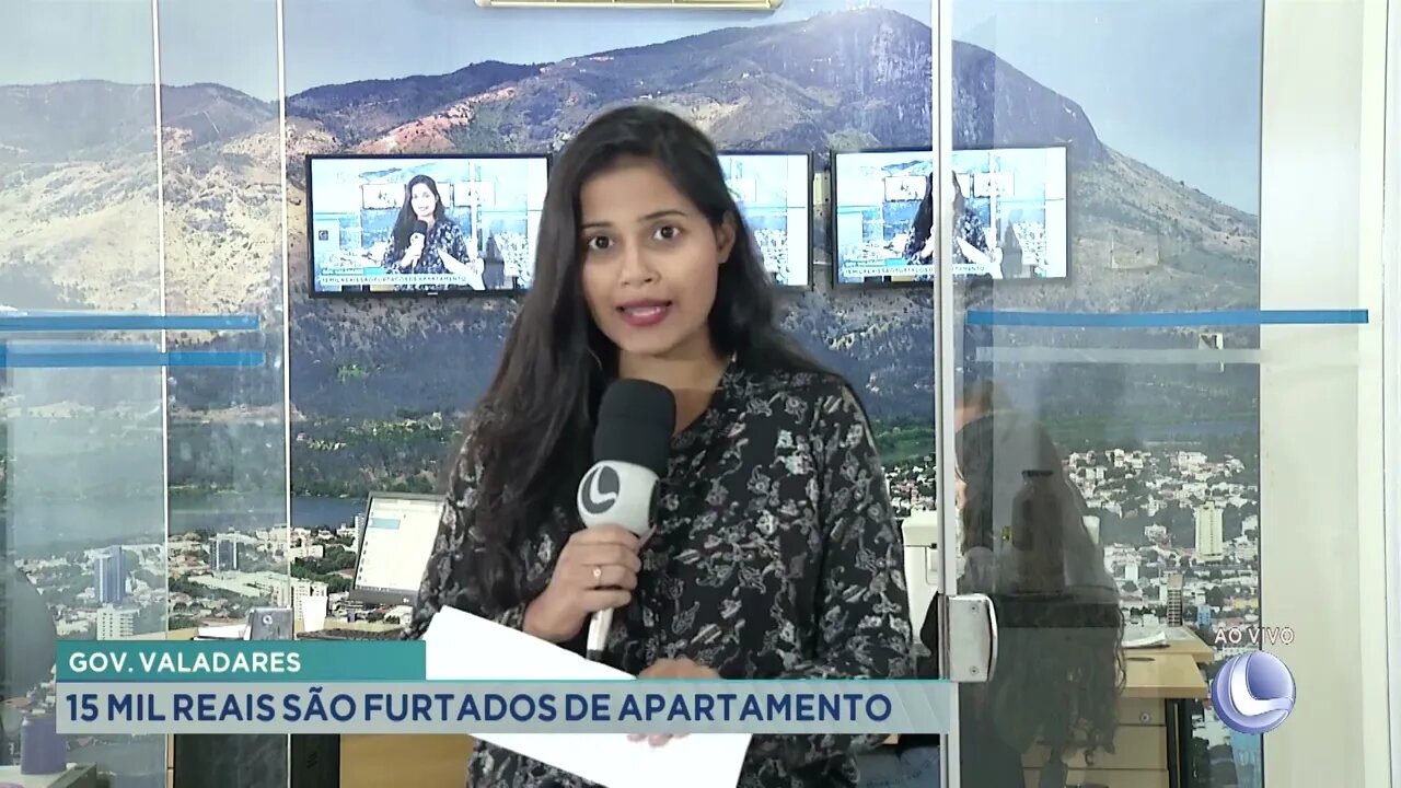 Gov. Valadares: 15 mil reais são furtados de apartamento