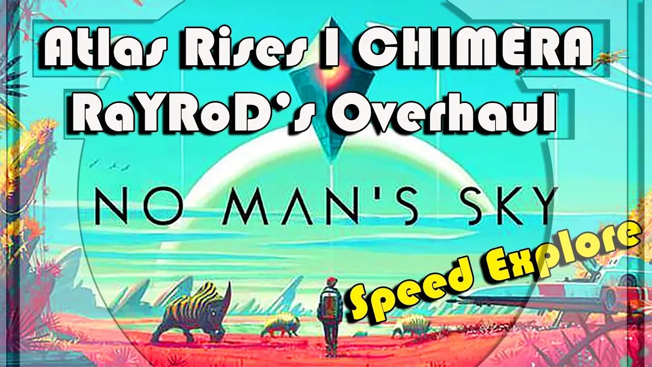 No Mans Sky I Atlas Rises I CHIMERA I Speed Explore 3 Stellar Worlds