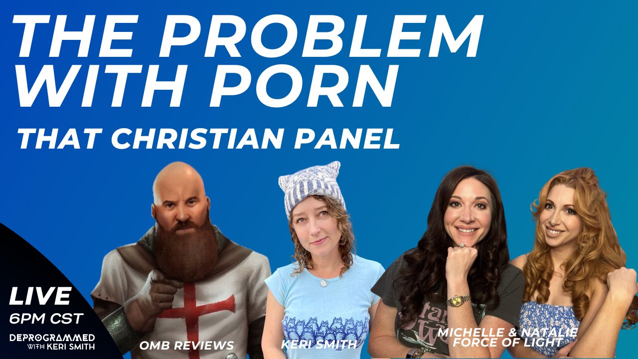 LIVE The Problem with Porn - That Christian Panel