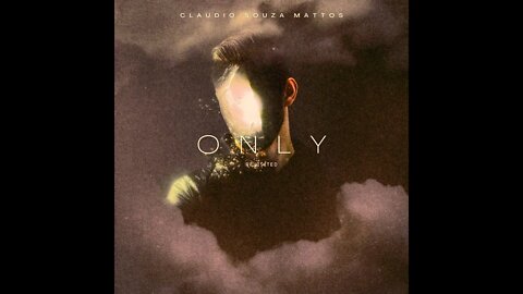 Claudio Souza Mattos - Only Revisited