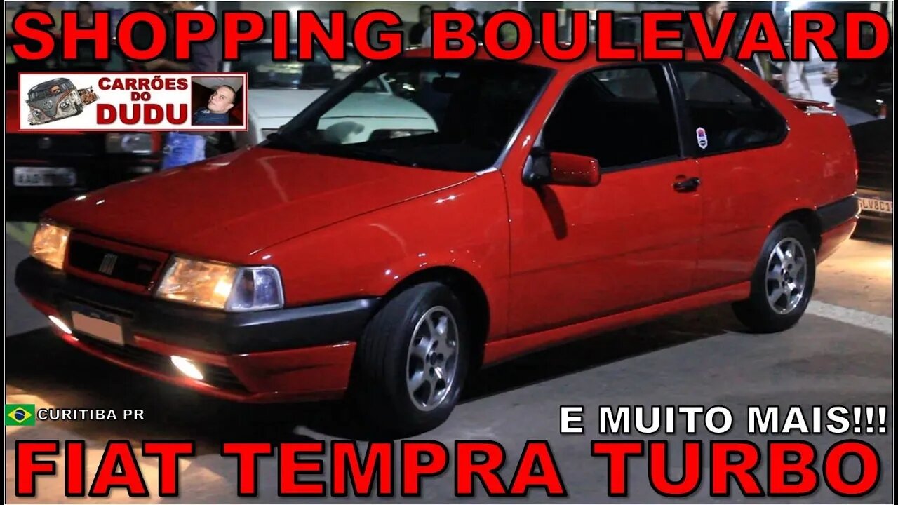 FIAT TEMPRA TURBO E MUITO MAIS - SHOPPING BOULEVARD 03/10/23 E - CARRÕES DO DUDU