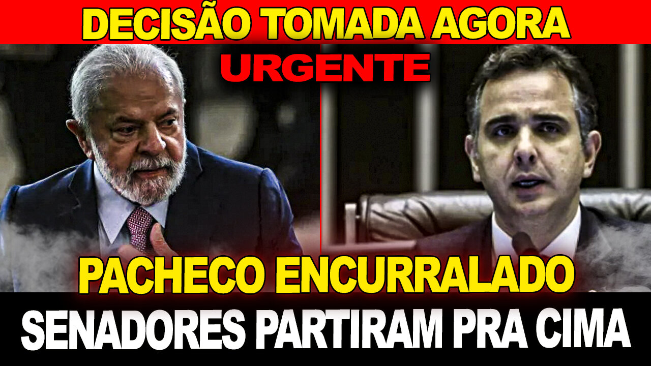 BOMBA - Senadores vão pra cima de Pacheco... Governo toma decisão inesperada !! Chega de omissão !!